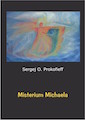 Sergej O. Porkofieff - Misterium Michaela