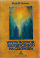 Rudolf Steiner - Wpływ rozwoju ezoterycznego na człowieka